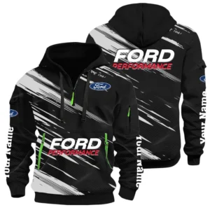 Ford Performance Racing Half Zip Hoodie All Over Prints, Multi-Pockets Custom Name HIHI240625Y26QZ3HFOP